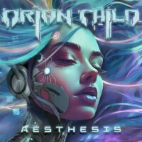 «Aesthesis» de ORION CHILD, un disco épico que lleva el Power Metal más allá