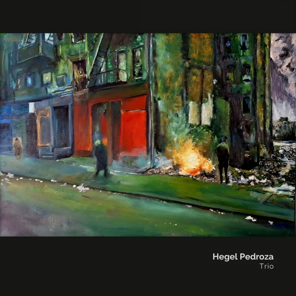 hegel pedroza trio album improvisacion jazz 1