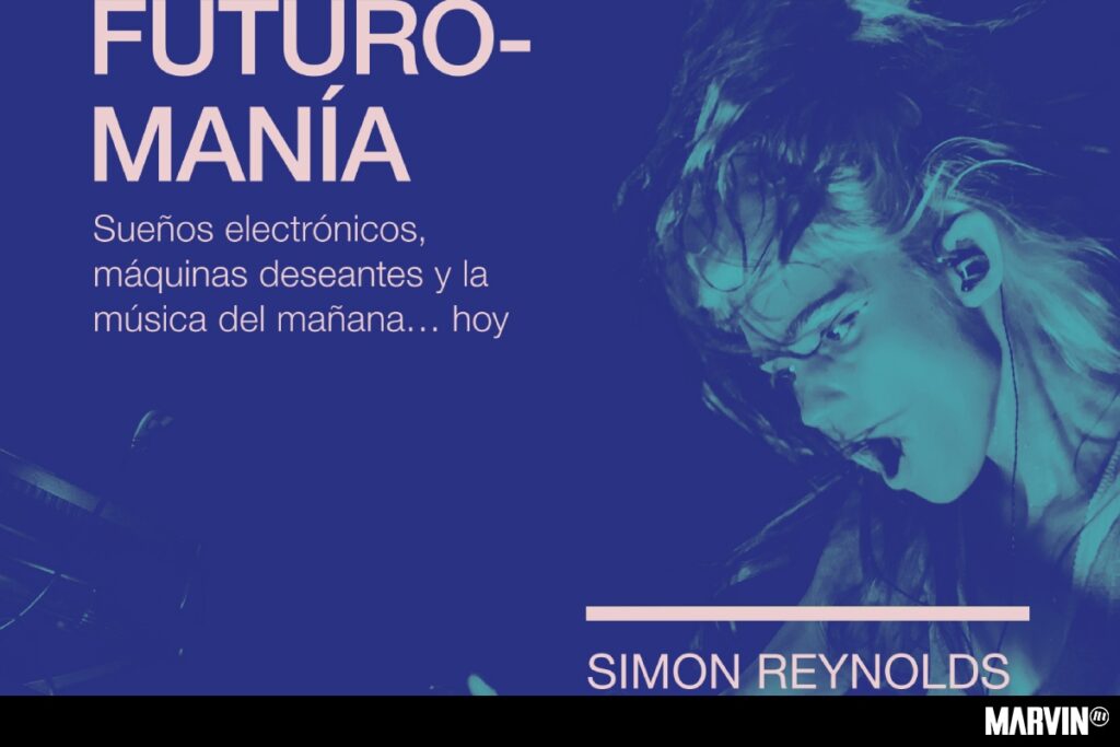 Simon Reynolds y la cancelación del futuro