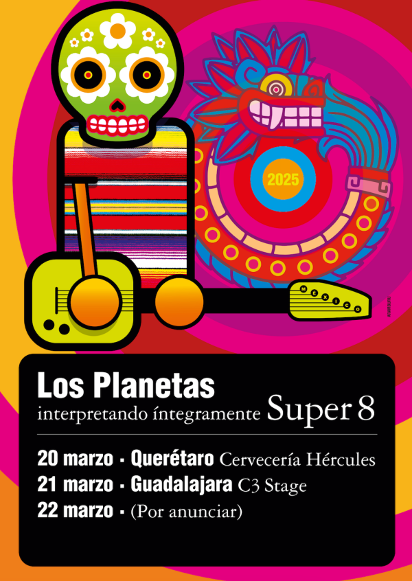 los planetas super 8 gira mexico 1