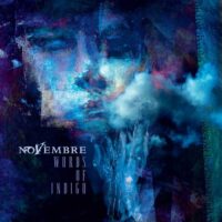 «Words Of Indigo» de NOVEMBRE, el nuevo disco de la banda de culto italiana de Gothic-Doom Metal