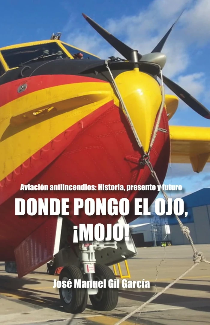 Donde pongo el ojo, ¡mojo!, una historia de la aviación antiincendios